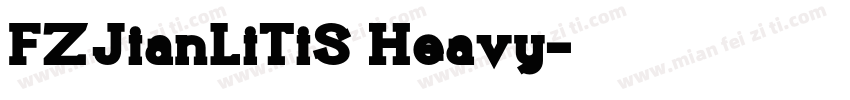 FZJianLiTiS Heavy字体转换